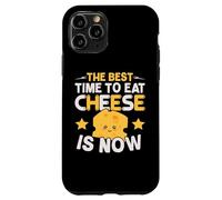 El Mejor Momento para Comer Queso es Ahora Amante del Queso Foodie Carcasa para iPhone 11 Pro
