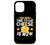 El Mejor Momento para Comer Queso es Ahora Amante del Queso Foodie Carcasa para iPhone 12/12 Pro
