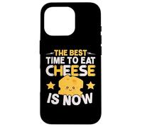 El Mejor Momento para Comer Queso es Ahora Amante del Queso Foodie Carcasa para iPhone 16 Pro