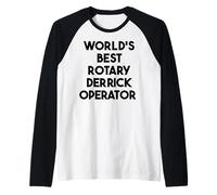 El mejor operador de perforación rotativa del mundo Camiseta Manga Raglan