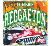 El Mejor Reggaeton:Los Grupos - Mejor Reggaeton: Grupos Mas Autenticos Del Caribe