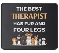 El Mejor Terapeuta Tiene Pelaje Y Cuatro Patas. Perro Gracioso. Mouse Pad Lavable Alfombrilla De Escritorio Duradero Mousepad para Oficina Hogar Ordenador 25X30Cm