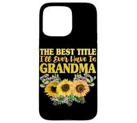 El Mejor título Que tendré es la Abuela Girasol Abuelita Carcasa para iPhone 15 Pro MAX