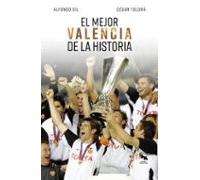 El mejor Valencia de la historia