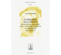 El memorial dels infants. Edició crítica d'una font per a l'estudi de la infànci (Fundació Noguera)