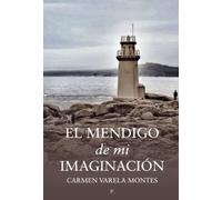 El mendigo de mi imaginación
