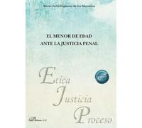 El menor de edad ante la justicia penal: 53 (Ética, Justicia y Proceso)