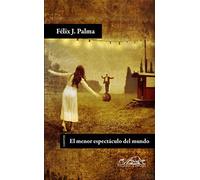 El menor espectáculo del mundo: 136 (Voces/ Literatura)