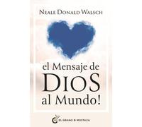 El mensaje de Dios al mundo.: Me habéis entendido mal (Espiritualidad)