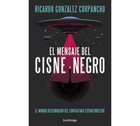 El mensaje del cisne negro (ENIGMAS Y CONSPIRACIONES)