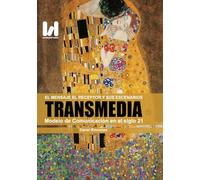 El Mensaje, el receptor y sus Escenarios Transmedia: Modelo de Comunicación en el siglo 21