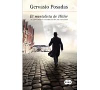El mentalista de Hitler: La sorprendente historia de Erik Jan Hanussen (SUMA)