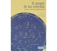 El mentir de las estrellas: ensayo sobre la superstición (Yumelia)