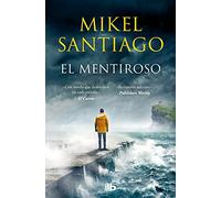 El mentiroso (Trilogía de Illumbe 1)