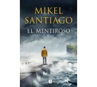El Mentiroso (trilogía De Illumbe 1) (ebook)
