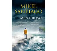 El mentiroso (Trilogía de Illumbe 1) (Ficción)