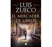 El mercader de libros – Histórica – Ediciones B