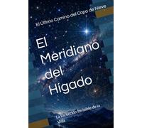 El Meridiano del Hígado: La Dirección Invisible de la Vida