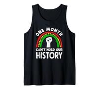 El Mes de la Historia Negra Un Mes no Puede Contener la Historia Camiseta sin Mangas