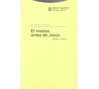 El Mesías Antes De Jesús. El Siervo Sufriente En Los Manuscritos Del Mar Muerto (Biblioteca de Ciencias Bíblicas y Orientales)