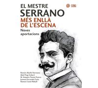 El Mestre Serrano més enllà de l'escena: Noves aportacions: 34 (L'entorn)