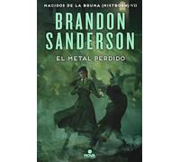 El metal perdido (Wax & Wayne 4): Una novela de Mistborn (Nova)
