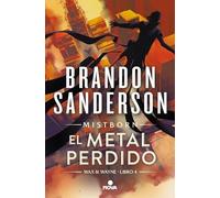 El metal perdido (Wax & Wayne 4): Una novela de Mistborn (Nova)