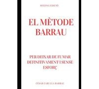 El mètode Barrau: per deixar de fumar definitivament i sense esforç