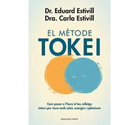 El mètode Tokei: Com posar a l’hora el teu rellotge intern per viure amb salut, energia i optimisme (Divulgació)