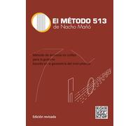 El Método 5-1-3 de Nacho Mañó: Método de armonía sin solfeo para la guitarra, basado en la geometría del instrumento.