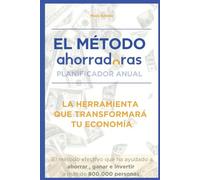 El Método Ahorradoras | Planificador Anual: La herramienta que transformará tu economía