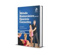 El Método Biomecánico para el Ejercicio Correctivo