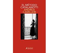 El método Catalanotti (Comisario Montalbano 31) (Salamandra Narrativa)