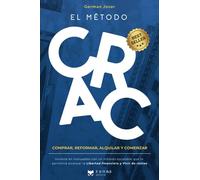EL MÉTODO CRAC: Invierte en inmuebles y alcanza la libertad financiera con las rentas de alquiler (Zona3 editorial)