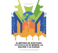 El Metodo de Dios para Evangelizar el Mundo, la Nacion y la Ciudad (Fundamentales de Evangelismo)
