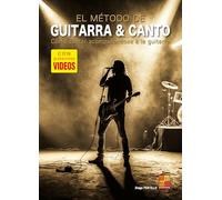 El método de guitarra y canto (Libro de gran formato con grabaciones vídeos para descargar)