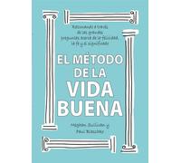 El método de la vida buena (Fuera de Colección)