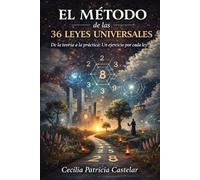 El Método de las 36 Leyes Universales: De la teoría a la práctica: Un ejercicio por cada ley (LA PLUMA DE CASBEL)