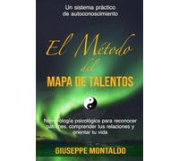 El Método del Mapa de Talentos: Numerología psicológica para reconocer patrones, comprender tus relaciones y orientar tu vida