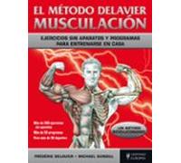 El método Delavier. Musculación