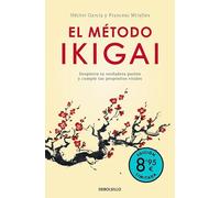 El método Ikigai (edición limitada · Verano): Despierta tu verdadera pasión y cumple tus propósitos vitales (Campaña | Ahora por menos)