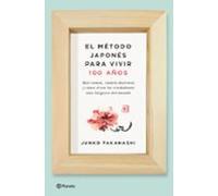 El Metodo Japones Para Vivir Cien Años