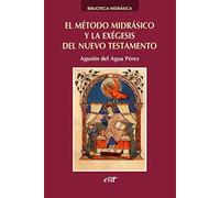 El Método Midrásico y La Exégesis del Nuevo Testamento (Asociación Bíblica Española)