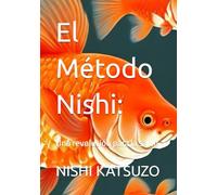 El Método Nishi:: Una revolución para la salud