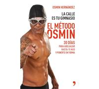 El método Osmin: 30 días para adelgazar hasta 15 kg y ponerte en forma (MR Bienestar y salud)