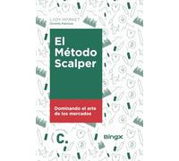 El método scalper: Dominando el arte de los mercados