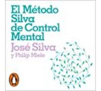 El Método Silva De Control Mental (audiolibro)