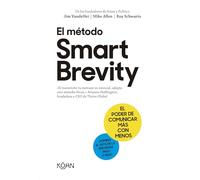 El método Smart Brevity: El poder de comunicar más con menos (KOAN)