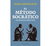 EL MÉTODO SOCRÁTICO: UN MANUAL PRÁCTICO (ENSAYO)