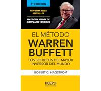 El método Warren Buffett: Los secretos del mayor inversor del mundo